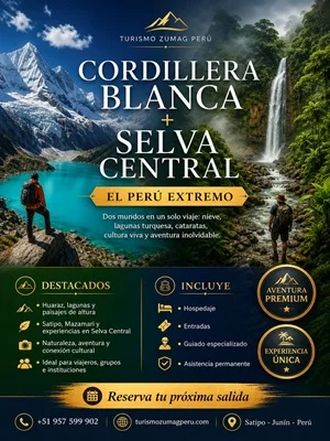 Cordillera Blanca + Selva Central el Perú extremo