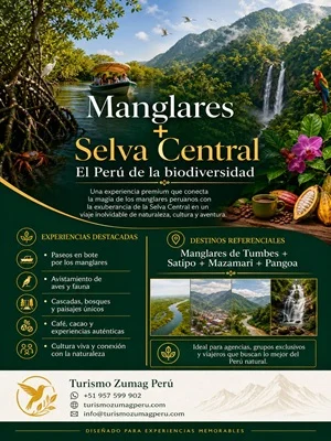 Manglares + Selva Central el Perú de la biodiversidad Manglares + Selva Central el Perú de la biodiversidad